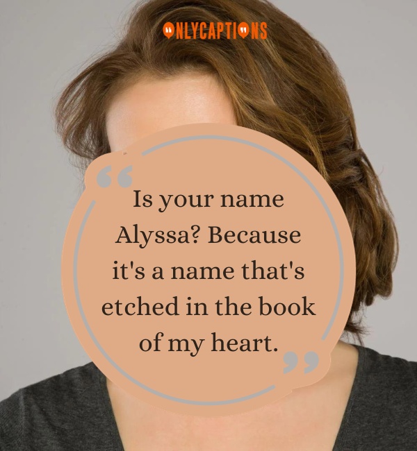 Pick Up Lines About Alyssa 2-OnlyCaptions