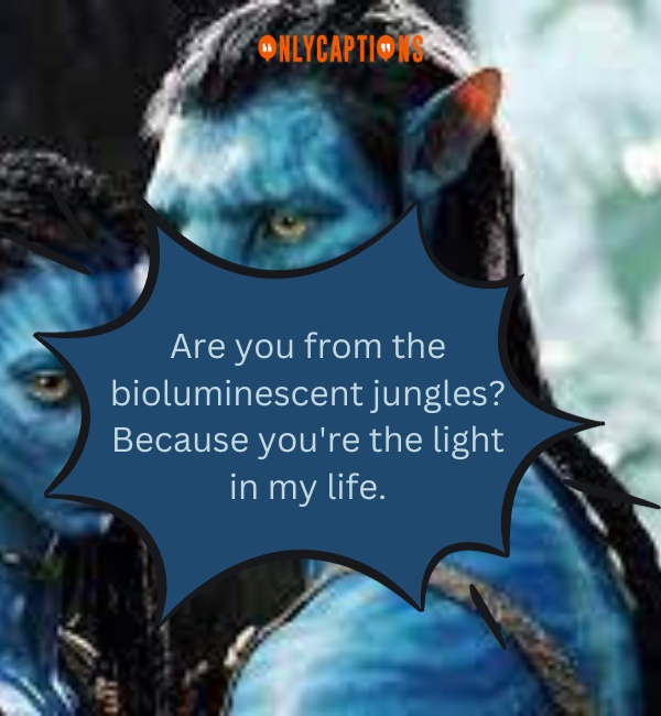 Pick Up Lines About Avatar 3-OnlyCaptions