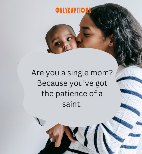 Pick Up Lines About Single Mom 3-OnlyCaptions