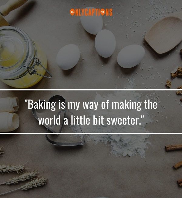 Quotes About Baking 3-OnlyCaptions