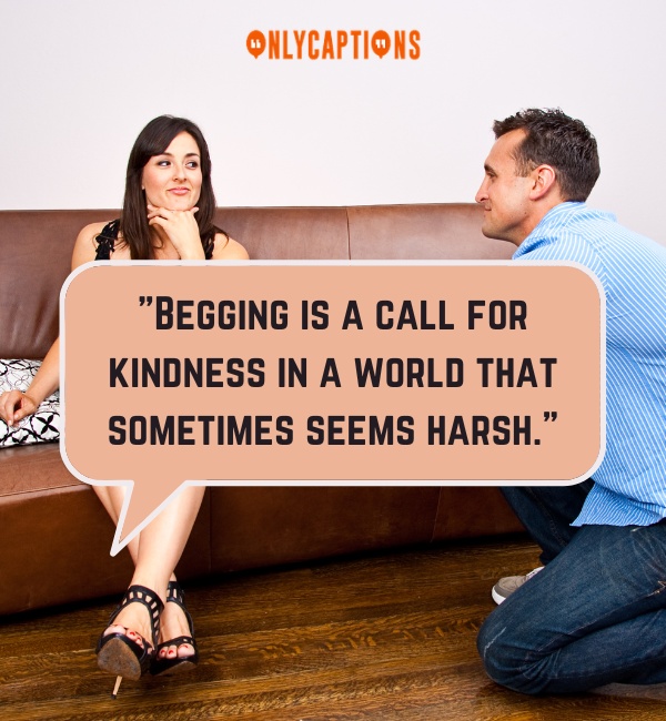 Quotes About Begging 2-OnlyCaptions
