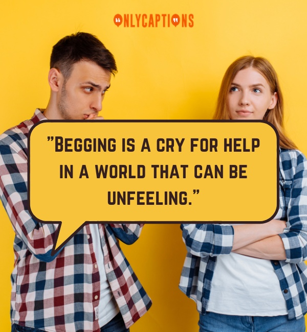 Quotes About Begging 3-OnlyCaptions