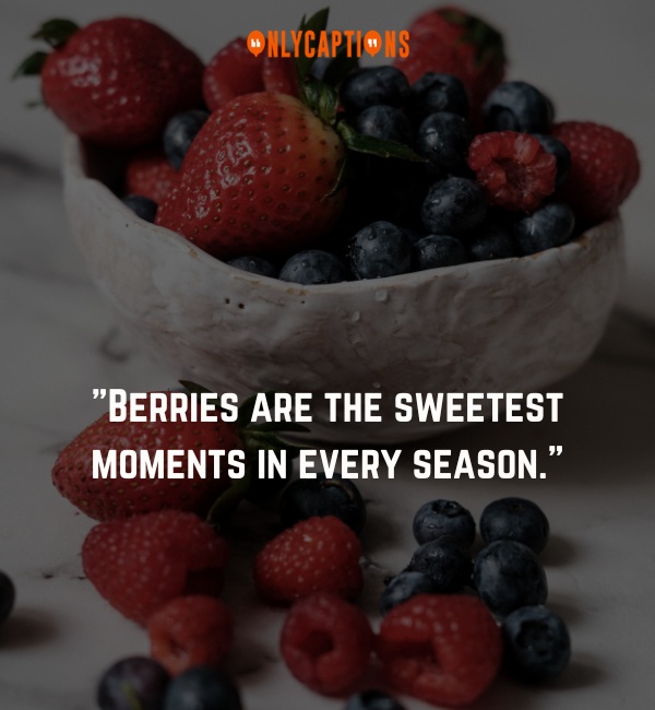 Quotes About Berries 3-OnlyCaptions