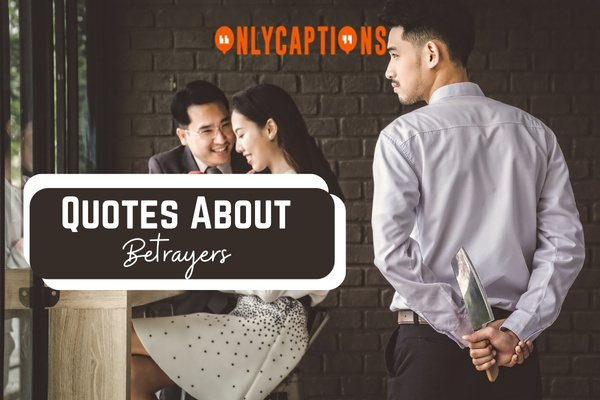 Quotes About Betrayers 1-OnlyCaptions