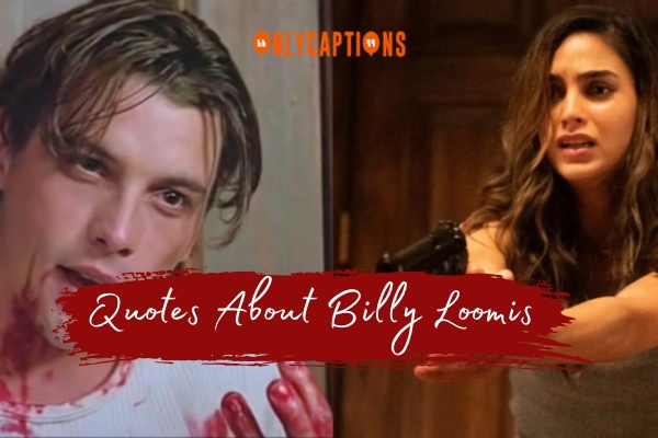 Quotes About Billy Loomis 1-OnlyCaptions