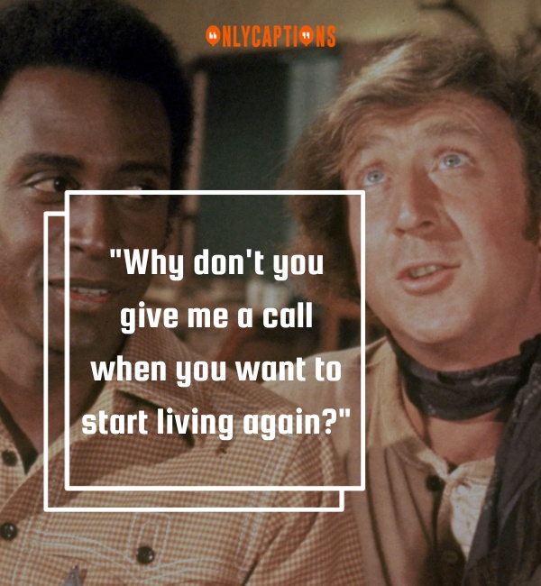 Quotes About Blazing Saddles-OnlyCaptions
