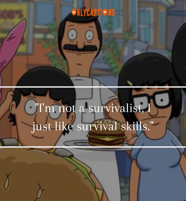 Quotes About Bobs Burgers 3-OnlyCaptions