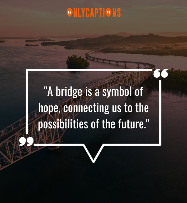 Quotes About Bridges-OnlyCaptions