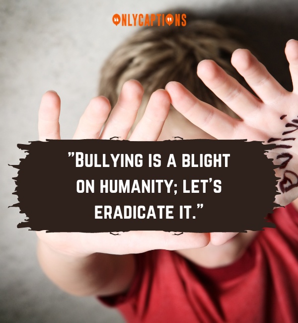 Quotes About Bullying-OnlyCaptions