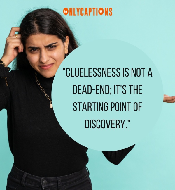 Quotes About Cluelessness 2-OnlyCaptions