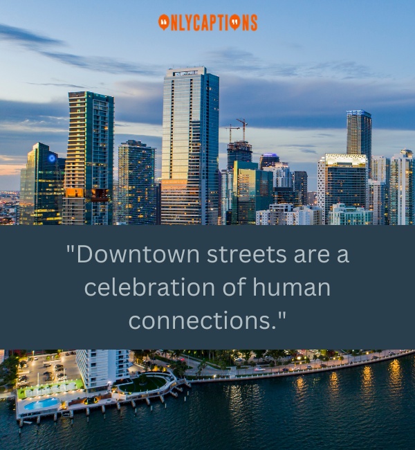 Quotes About Downtown-OnlyCaptions