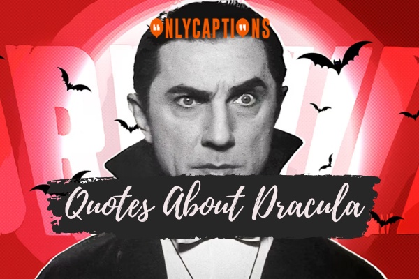 Quotes About Dracula 4-OnlyCaptions