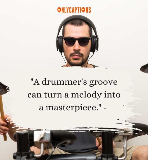 Quotes About Drummers 2-OnlyCaptions