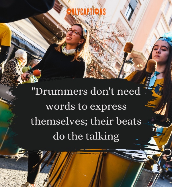 Quotes About Drummers-OnlyCaptions