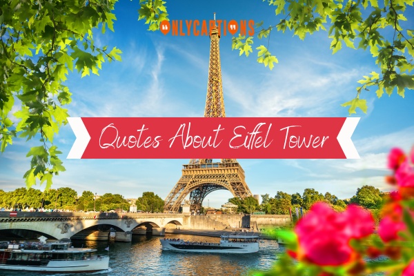 Quotes About Eiffel Tower 1-OnlyCaptions