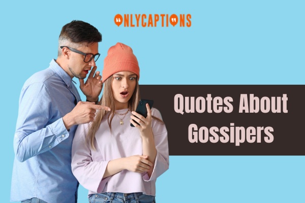 Quotes About Gossipers 1-OnlyCaptions