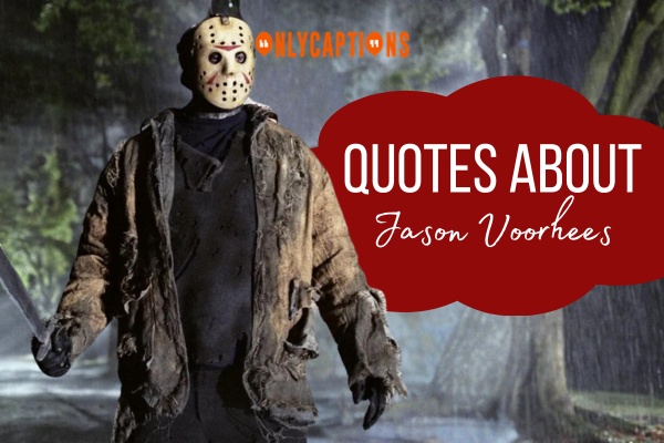 Quotes About Jason Voorhees 1-OnlyCaptions