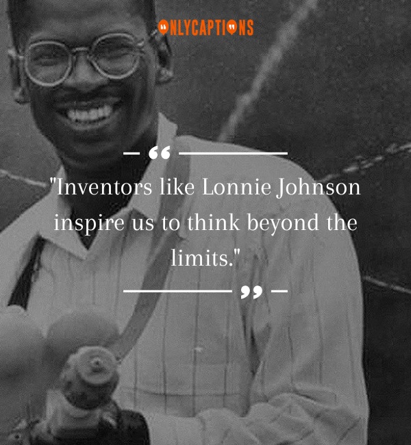 Quotes About Lonnie Johnson-OnlyCaptions