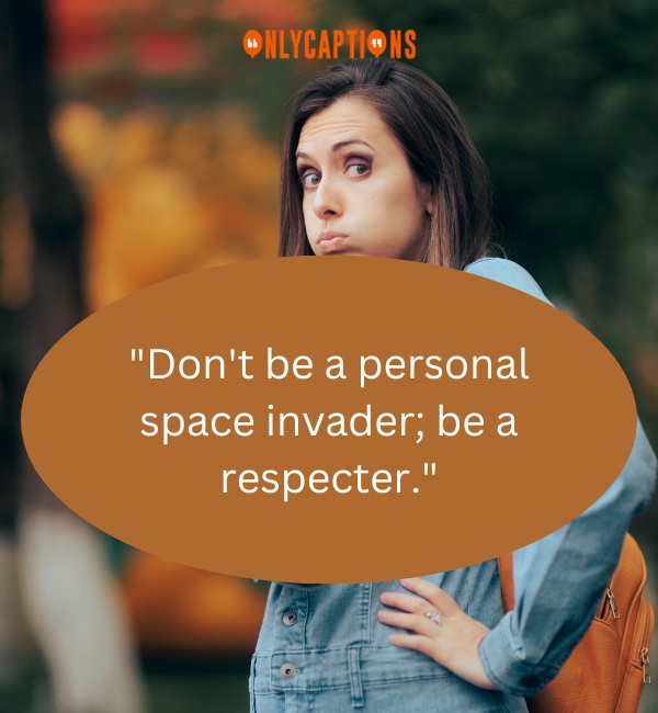 Quotes About Personal Space-OnlyCaptions
