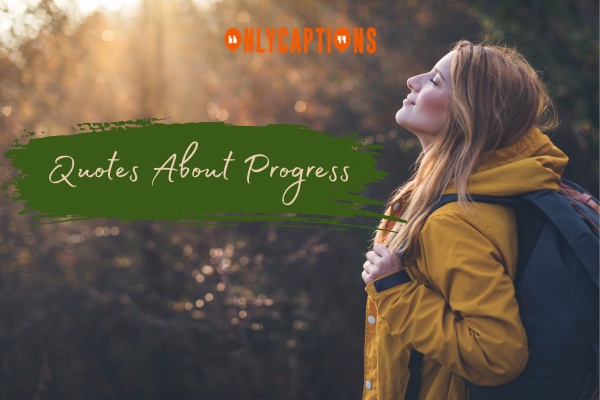 Quotes About Progress 1-OnlyCaptions