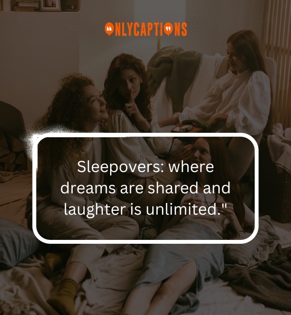 Quotes About Sleepovers 3-OnlyCaptions