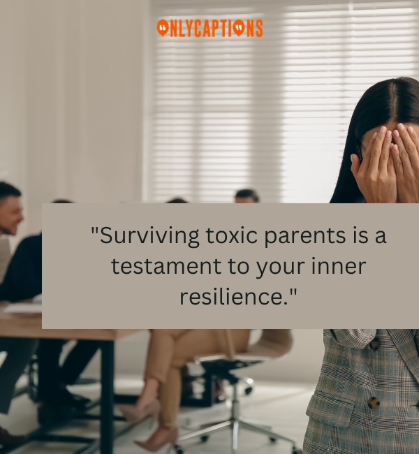 Quotes About Toxic Parents 3-OnlyCaptions