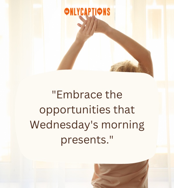 Quotes About Wednesday Good Morning 2-OnlyCaptions