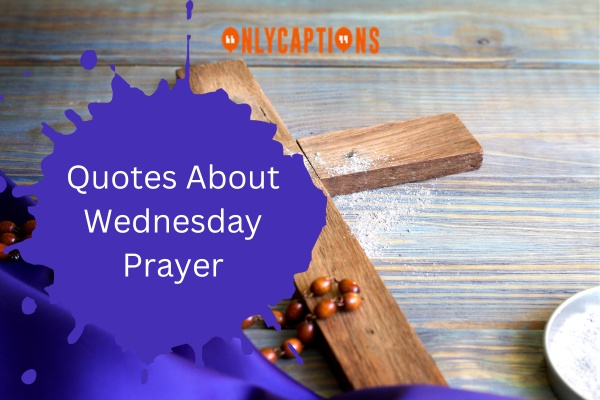 Quotes About Wednesday Prayer 1-OnlyCaptions