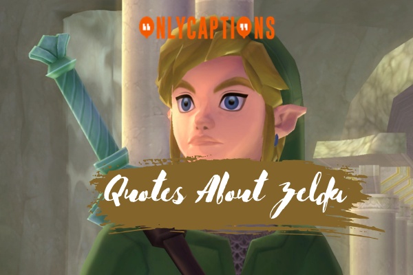 Quotes About Zelda-OnlyCaptions