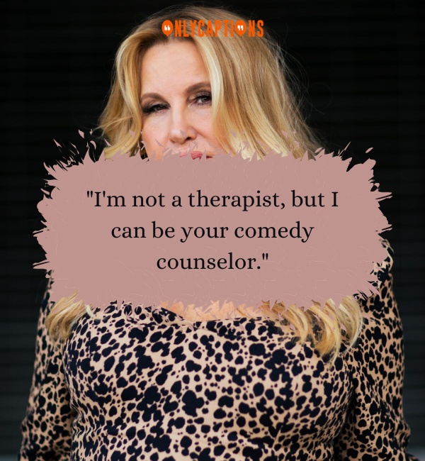 Quotes By Jennifer Coolidge 2-OnlyCaptions