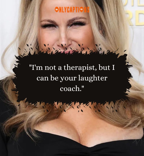 Quotes By Jennifer Coolidge 3-OnlyCaptions