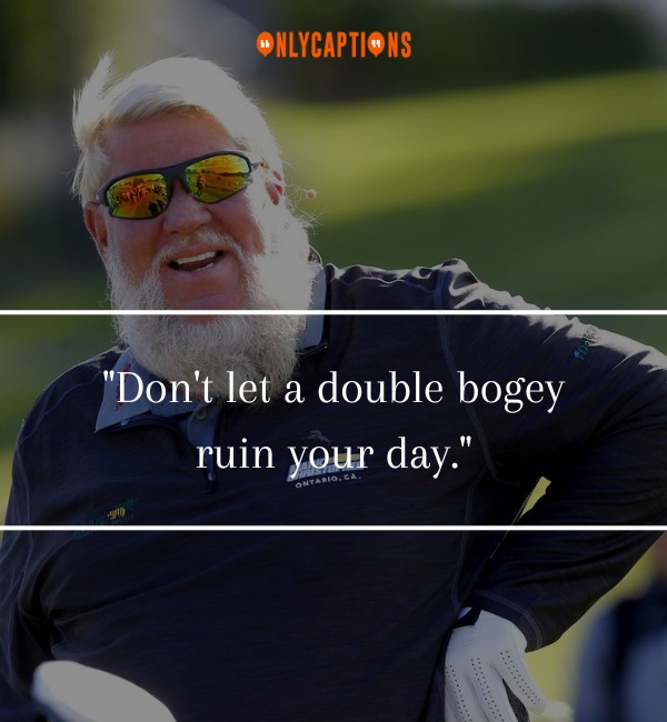 Quotes By John Daly-OnlyCaptions