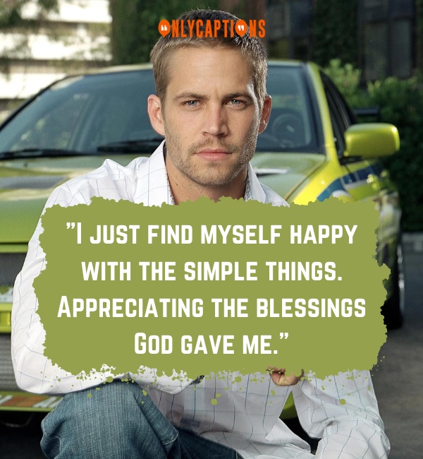 Quotes By Paul Walker 3-OnlyCaptions