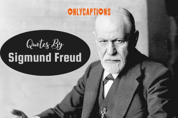 Quotes By Sigmund Freud 1-OnlyCaptions