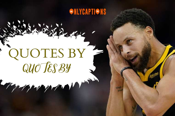 Quotes By Stephen Curry 1-OnlyCaptions
