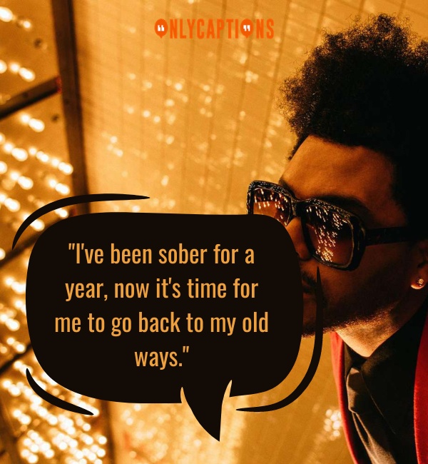 Quotes By The Weeknd-OnlyCaptions