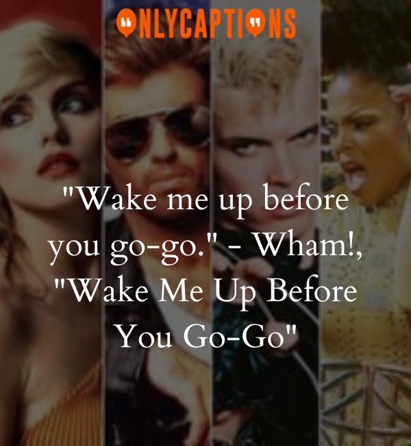 Quotes From 80s Songs 2-OnlyCaptions