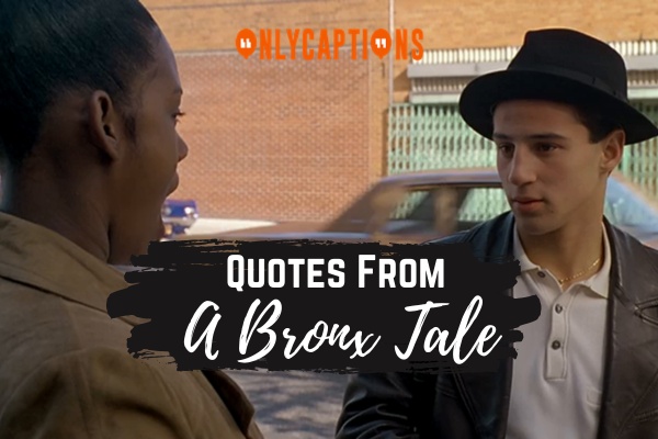 Quotes From A Bronx Tale 1-OnlyCaptions