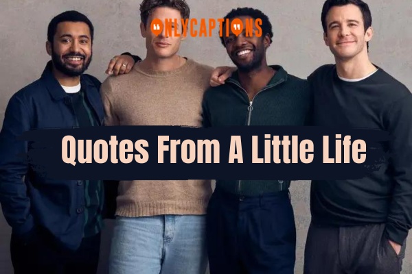 Quotes From A Little Life 1-OnlyCaptions