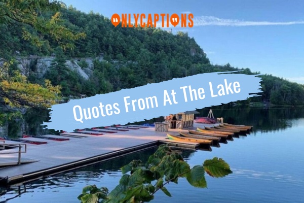 Quotes From At The Lake 1-OnlyCaptions