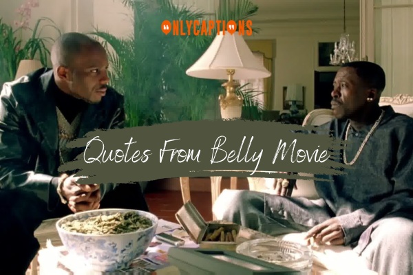 Quotes From Belly Movie 1-OnlyCaptions