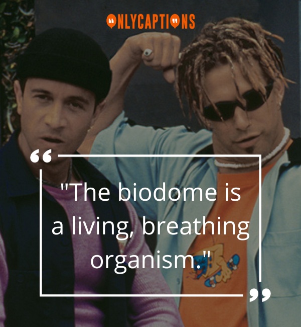 Quotes From Bio Dome 1-OnlyCaptions