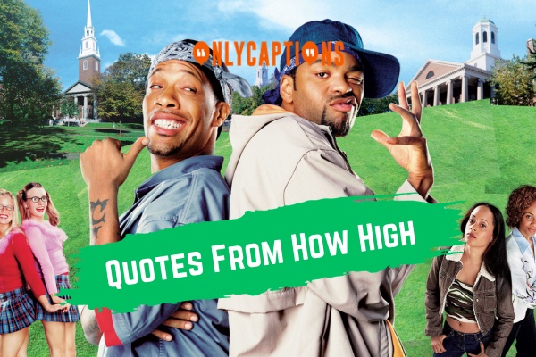 Quotes From How High 1-OnlyCaptions