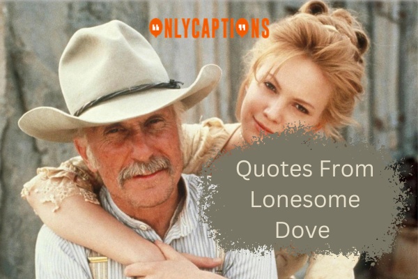 Quotes From Lonesome Dove 1 1-OnlyCaptions