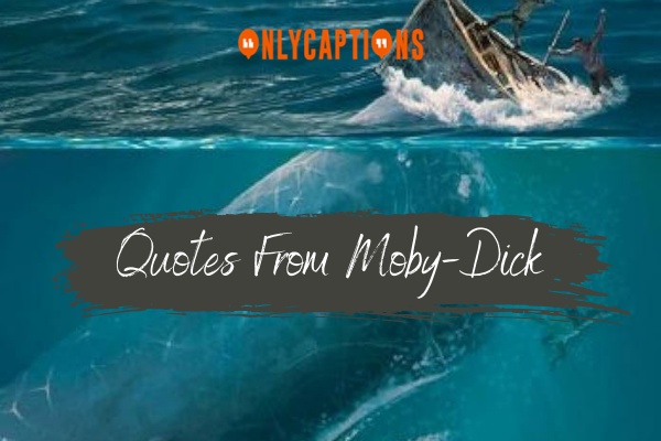 Quotes From Moby Dick 1-OnlyCaptions
