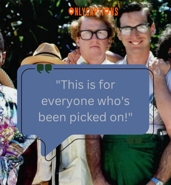 Quotes From Revenge Of The Nerds-OnlyCaptions