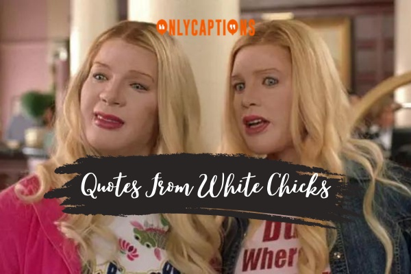Quotes From White Chicks 1-OnlyCaptions