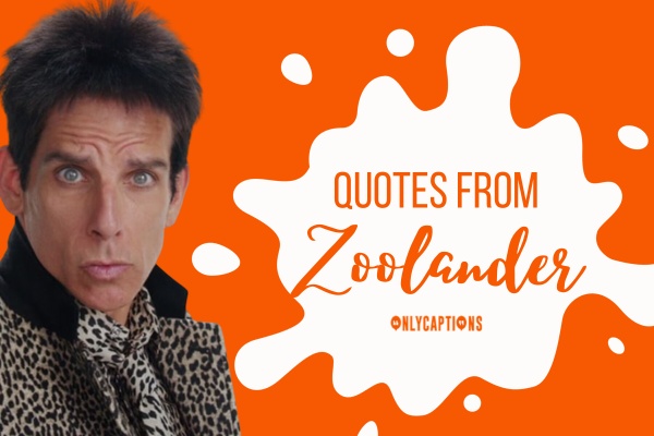 Quotes From Zoolander 1-OnlyCaptions