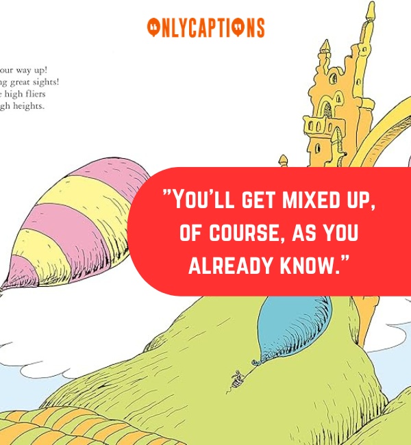 Quotes From Oh The Places Youll Go 3-OnlyCaptions