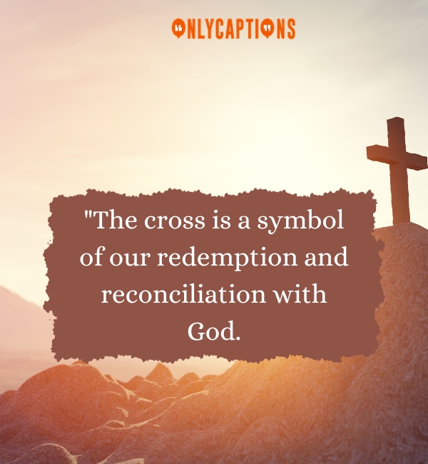 Quotes Of The Cross-OnlyCaptions